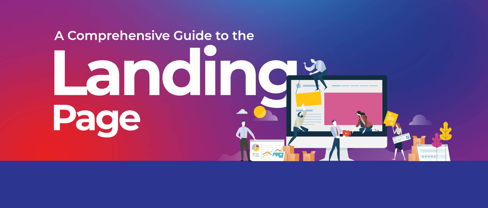 A Comprehensive Guide to the Landing Page