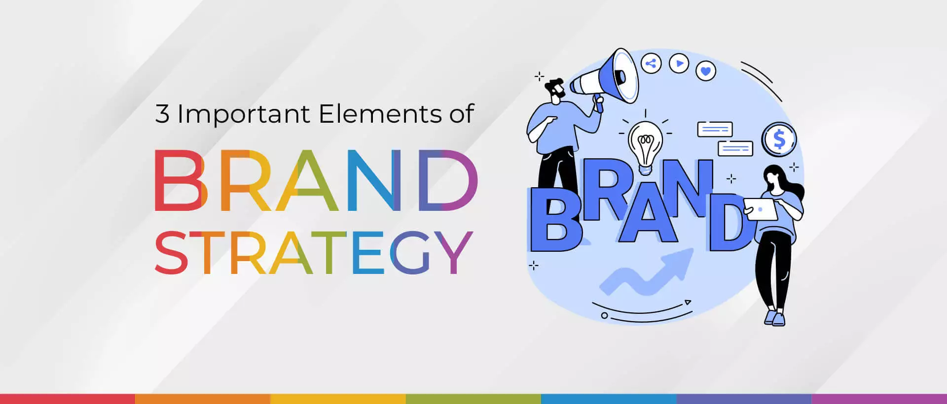 3 Important Elements of Brand Strategy