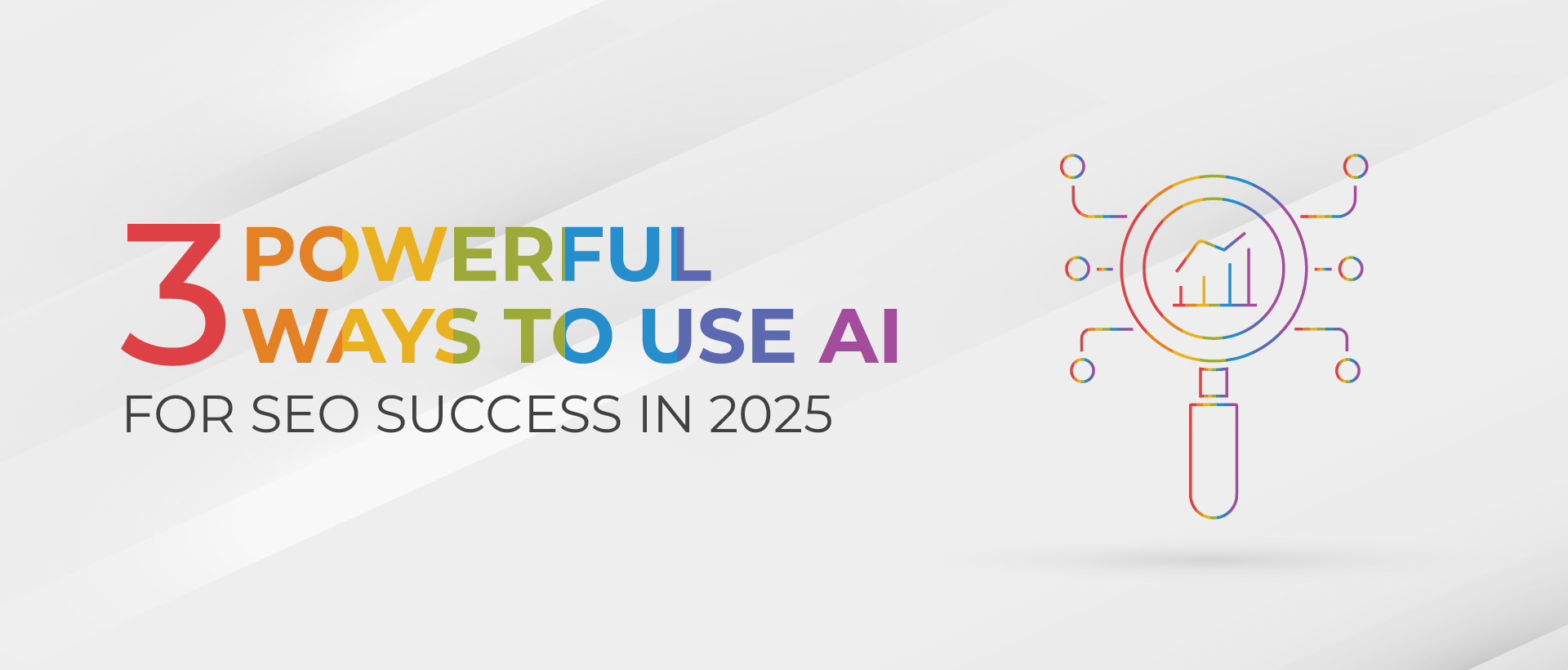 Boost Your Rankings: 3 Powerful Ways to Use AI for SEO Success in 2025